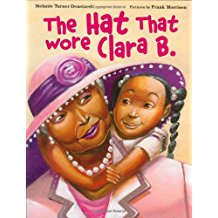 THE HAT THAT WORE CLARA B.